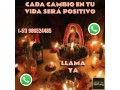 cada-cambio-en-tu-vida-sera-positivo-llama-ya-small-0