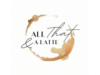 All That and A Latte